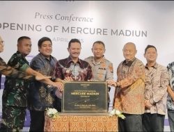 Peresmian Mercure Madiun, Angkat Kelas Pariwisata dan Bisnis Kota Pendekar
