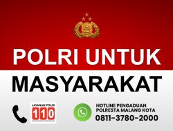 Darurat!, Hubungi Siaga Layanan Polri 110 atau Hotline WhatsApp Polresta Malang Kota 