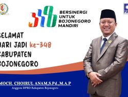 Anggota DPRD Moch. Choirul Anam Ucapkan Selamat Hari Jadi ke-348 Kabupaten Bojonegoro: “Bersinergi untuk Bojonegoro Mandiri”